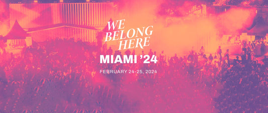 We Belong Here - Miami 2024